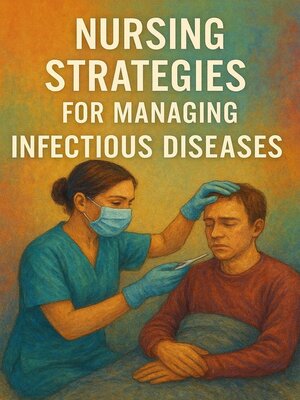 cover image of Nursing Strategies for Managing Infectious Diseases